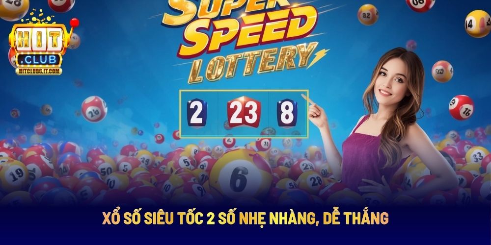 Xổ Số Siêu Tốc Vòng Quay May Mắn, Kịch Tính Từng Giây 3 Chơi XS siêu tốc 2 số dễ chơi và dễ thắng