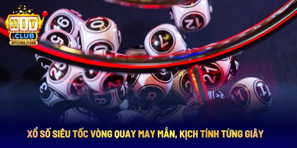 Xổ Số Siêu Tốc Vòng Quay May Mắn, Kịch Tính Từng Giây 1 Xổ Số Siêu Tốc Vòng Quay May Mắn, Kịch Tính Từng Giây