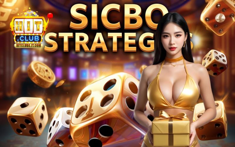 Mẹo chơi Sicbo HitClub dễ thắng – Bí quyết tối ưu lợi nhuận cho người mới và cao thủ 1 Mẹo chơi Sicbo HitClub dễ thắng